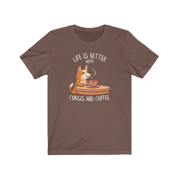 Life Is Better With Corgis and Coffee - Unisex T-Shirt