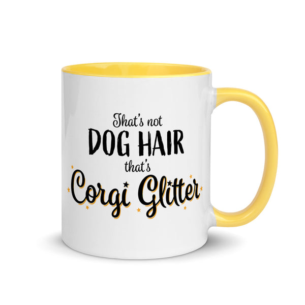That's Not Dog Hair That's Corgi Glitter – Mug